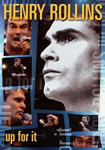 Henry Rollins: Up for It